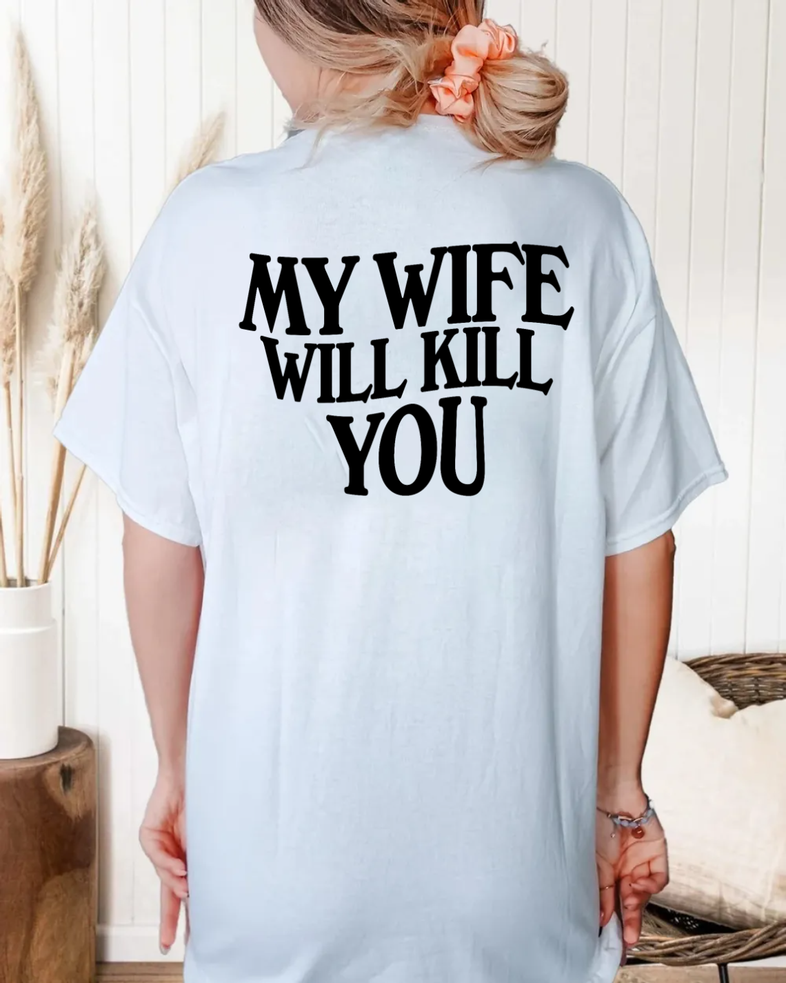 My Wife Will K*Ll You Shirt, Gift For Husband, Couple Gifts, Gift For Him, Valentines Day Gift, Classic Unisex T-Shirt, Short Sleeve Tee Shirt, Gifts For Men